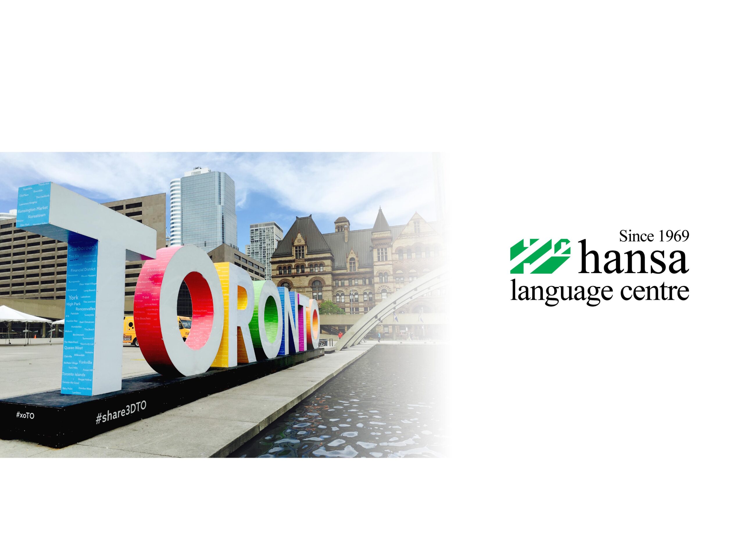 Hansa Language Centre logo & Toronto sign in front of the City Hall